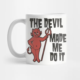 The Devil Made Me Do It /// Atheist Counter Culture Design Mug